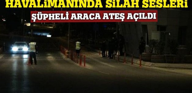 Atatürk Havalimanı'nda dur ihtarına uymadı, polis ateş açtı