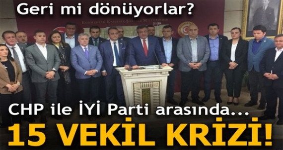 CHP ile İYİ Parti arasında 15 vekil krizi! Geri mi dönüyorlar?